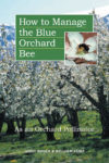 Cover page of a book about managing Blue Orchard Bee's with a photo of blossoming trees in the background.