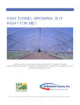 High Tunnel Growing: Is it Right for Me? Cover