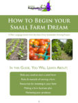 guide on how to begin your small farm dream