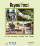 Beyond Fresh Farmers Guide to Food Processing with different featured images of food and processing under the title